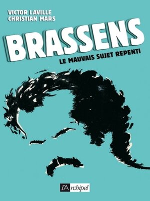 cover image of Brassens--Le mauvais sujet repenti
